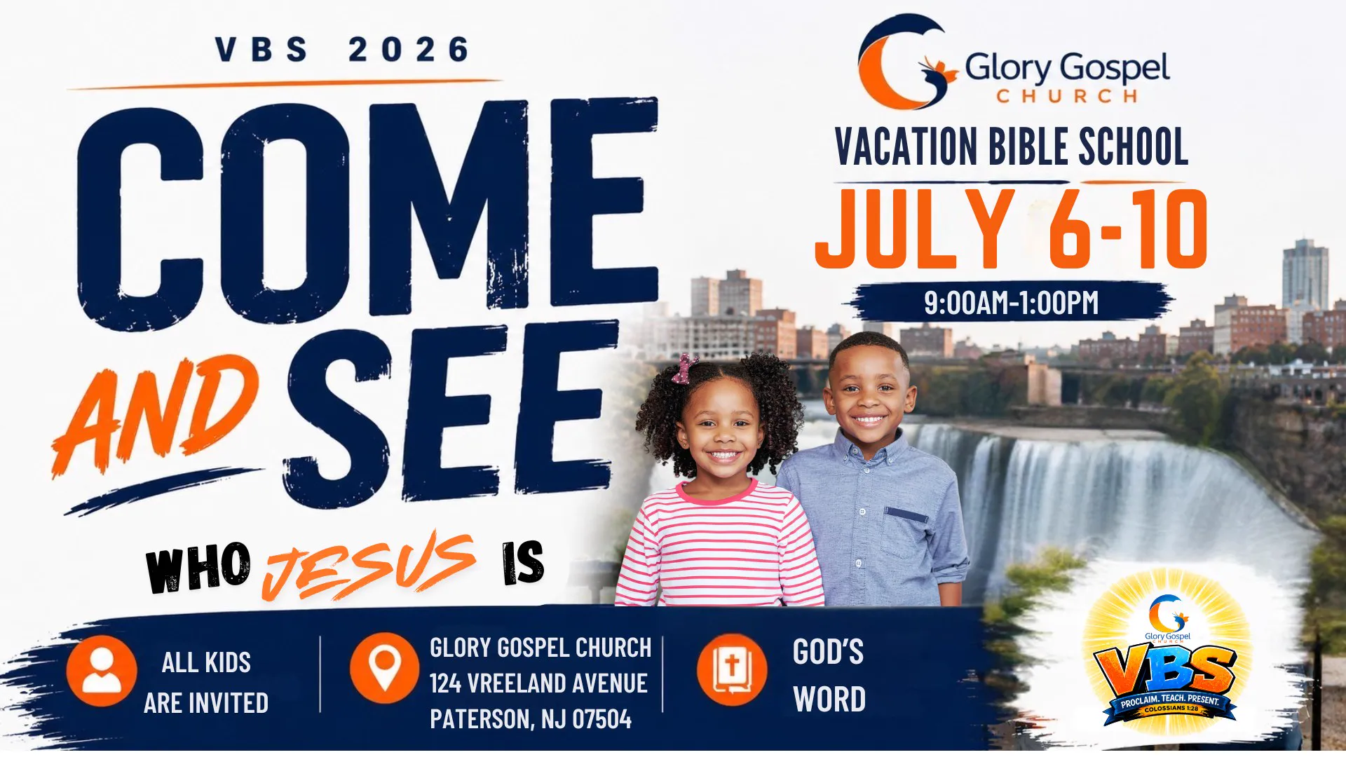 Vacation Bible School 2026 — "Come and See", July 6 – 10, 2026, 9:00 AM – 1:00 PM daily, All kids invited, at Glory Gospel Church · 124 Vreeland Avenue, Paterson, NJ 07504