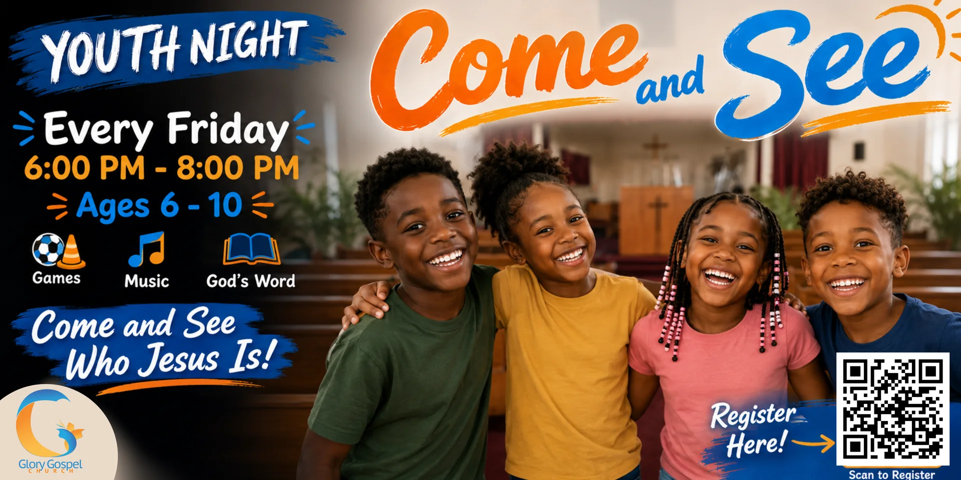 Youth Night — "Come and See", Every Friday 6:00 – 8:00 PM, Ages 6 – 10, at Glory Gospel Church · 124 Vreeland Avenue, Paterson, NJ 07504